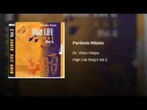 Victor Olaiya - Pariboto Riboto
